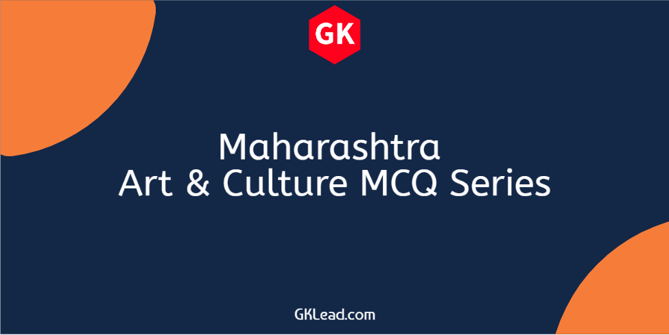 Maharashtra Art & Culture MCQ Set-1